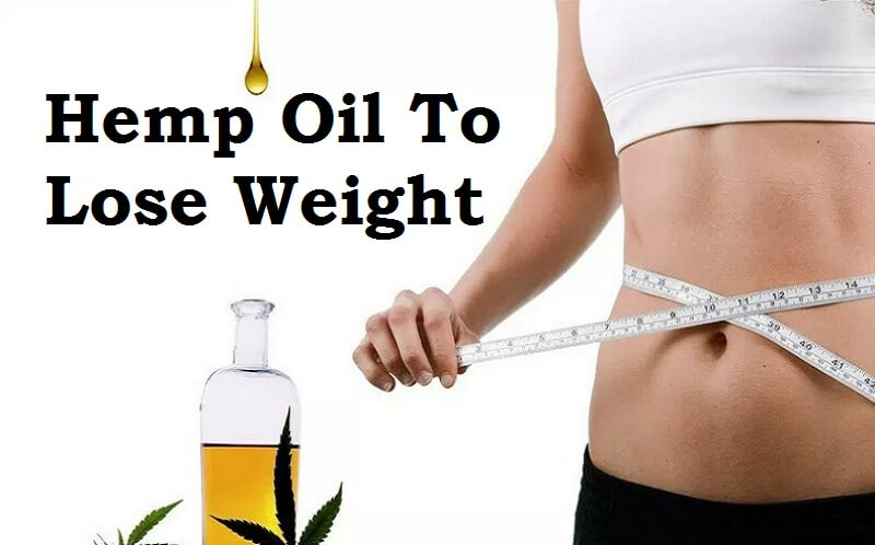 Hemp Oil To Lose Weight