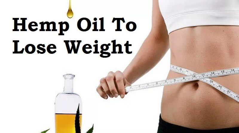 Hemp Oil To Lose Weight