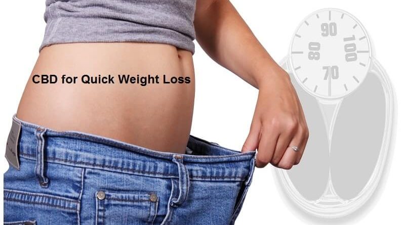 CBD for Quick Weight Loss